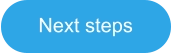 Next steps